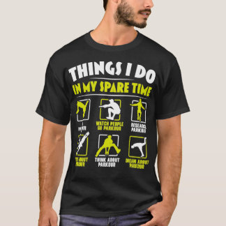 Camiseta Cosas Que Hago En Mi Clase De Rastreo De Parkour