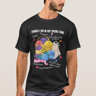 Camiseta Cosas Que Hago En Mi Crochet De Tiempo Libre Y Art