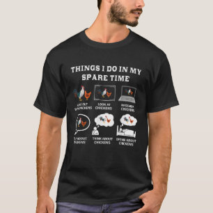 Camiseta Cosas Que Hago En Mi Ganadero De Pollos De Tiempo