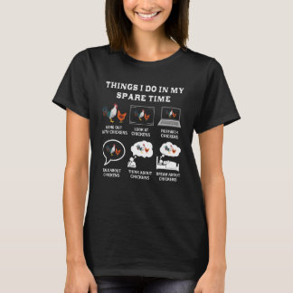Camiseta Cosas Que Hago En Mi Ganadero De Pollos De Tiempo