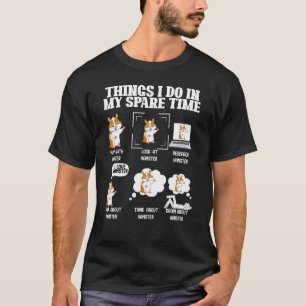 Camiseta Cosas Que Hago En Mi Gráfica De Mascota Hamster En