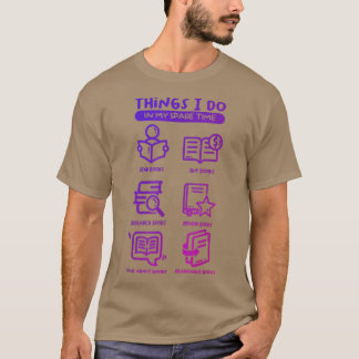 Camiseta Cosas Que Hago En Mi Lector De Libros De Tiempo Re