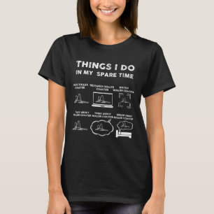 Camiseta cosas que hago en mi montaña rusa de tiempo libre