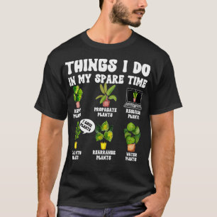 Camiseta Cosas Que Hago En Mi Planta De Tiempo Reducido Jar
