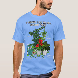 Camiseta Cosas Que Hago En Mi Planta De Tiempo Reducido Jar