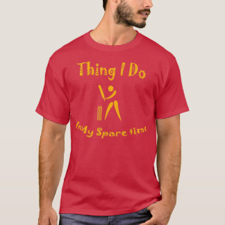Camiseta Cosas que hago en mi regalo divertido de Cricket d