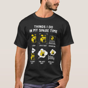 Camiseta Cosas Que Hago En Mi Tambor De Reproducción De Tie