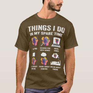Camiseta Cosas que hago en mi tiempo cantando amante
