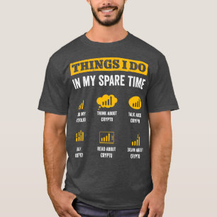 Camiseta Cosas Que Hago En Mi Tiempo De Reparación Crypto T