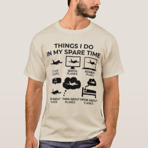Camiseta Cosas Que Hago En Mi Tiempo De Repuesto - Aviones