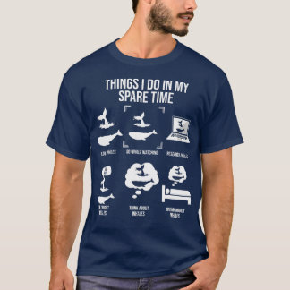Camiseta Cosas Que Hago En Mi Tiempo De Repuesto, Ballenas 