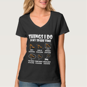 Camiseta Cosas Que Hago En Mi Tiempo De Repuesto Excavador