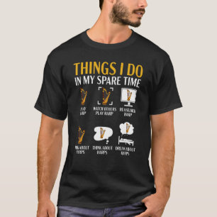 Camiseta Cosas Que Hago En Mi Tiempo De Repuesto Harp Playe