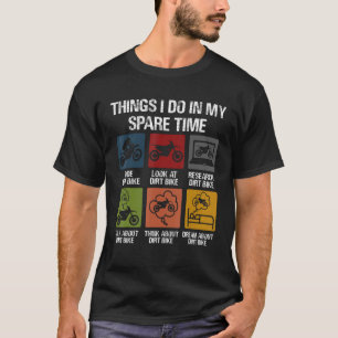 Camiseta Cosas que hago en mi tiempo de repuesto Motocross 