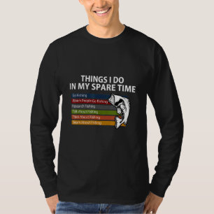 Camiseta Cosas Que Hago En Mi Tiempo De Reserva Ir A Pescar
