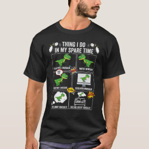 Camiseta Cosas Que Hago En Mi Tiempo De Reserva Para Rex Di
