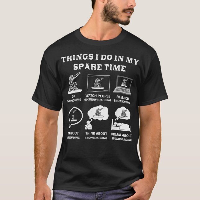 Camiseta Cosas Que Hago En Mi Tiempo De Retiro De Snowboard (Anverso)