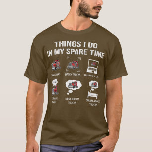Camiseta Cosas que hago en mi tiempo libre Conduzco camione