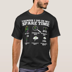 Camiseta Cosas que hago en mi tiempo libre  Divertido NFT P