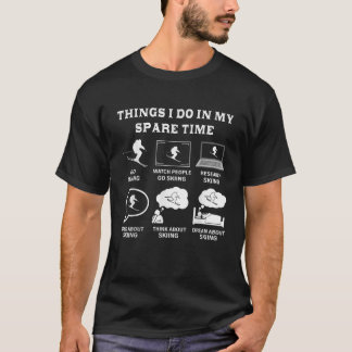 Camiseta Cosas que hago en mi tiempo libre Esquí Regalo par