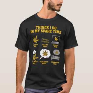 Camiseta Cosas Que Hago En Mi Tiempo Libre Fumando Alga Rod