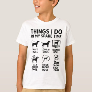 Camiseta Cosas que hago en mi tiempo libre Perros Divertido