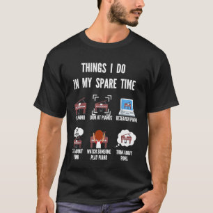 Camiseta Cosas Que Hago En Mi Tiempo Libre Piano Jugador Pi