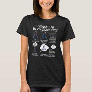 Camiseta cosas que hago en mi tiempo libre rollercoaster Te