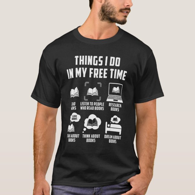 Camiseta Cosas Que Hago En Mi Tiempo Libre Watch Talk Think (Anverso)