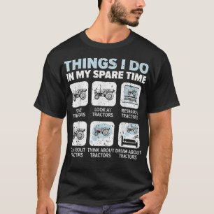 Camiseta Cosas Que Hago En Mi Tracto De Agricultores De Tie