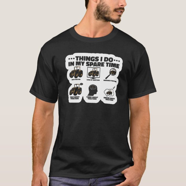 Camiseta Cosas Que Hago En Mis Agricultores De Tractores De (Anverso)