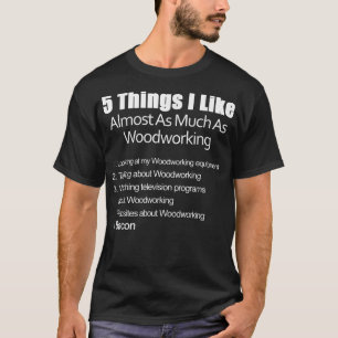 Camiseta Cosas que me gustan casi tanto como la madera y el
