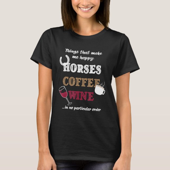 Camiseta Cosas que me hacen feliz el café de caballos Vino (Anverso)
