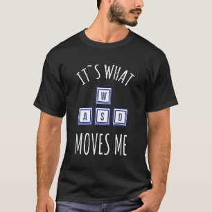 Camiseta Cosas que me Mueven Teclado Wasd Teclado para Jueg