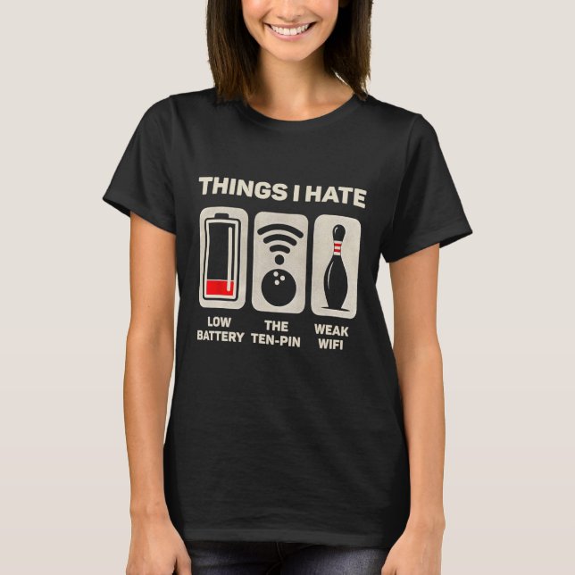 Camiseta Cosas que odio Funny Bowler Ten Pin Spare Bowling  (Anverso)