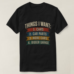 Camiseta Cosas que Quiero Autos Divertido Entusiasta del Au
