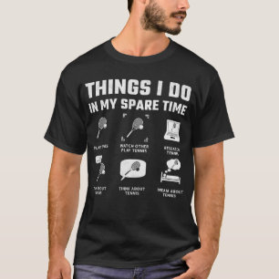 Camiseta Cosas Que Retiro El Tiempo Del Tenis