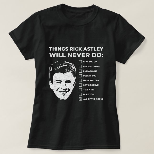 Camiseta Cosas que Rick Astley nunca hará (Diseño del anverso)