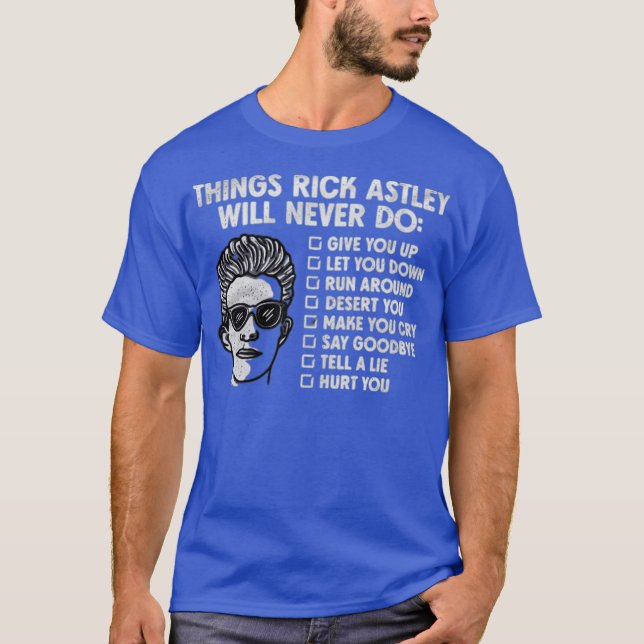 Camiseta Cosas que Rick Astley Nunca Haría (Anverso)
