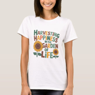 Camiseta Cosecha De La Felicidad En El Jardín De La Vida