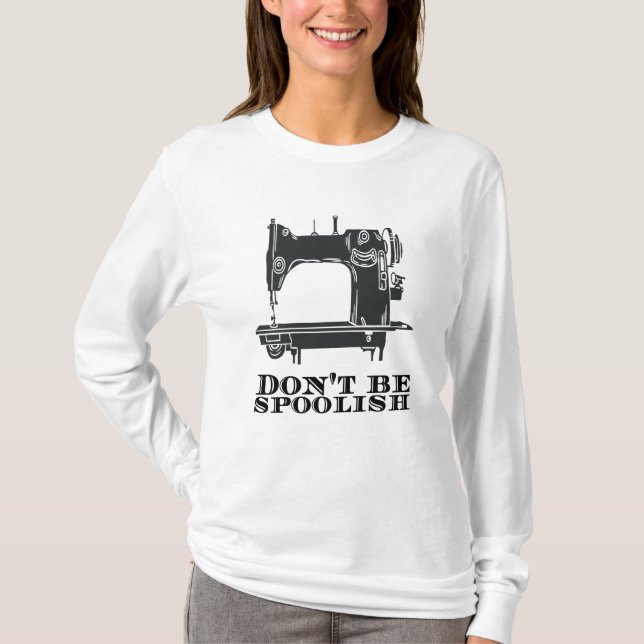 Camiseta Coser - No seas malhumorado (Anverso)