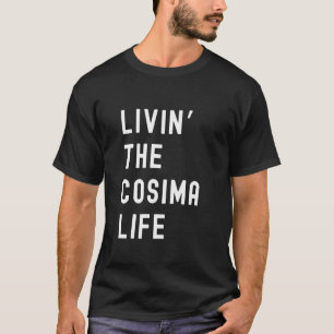 Camiseta Cosima Viviendo La Vida De Cosima Nombre Divertido