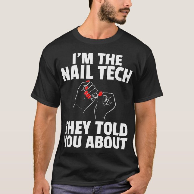 Camiseta Cosmetólogo polaco de Nail Tech Technician (Anverso)