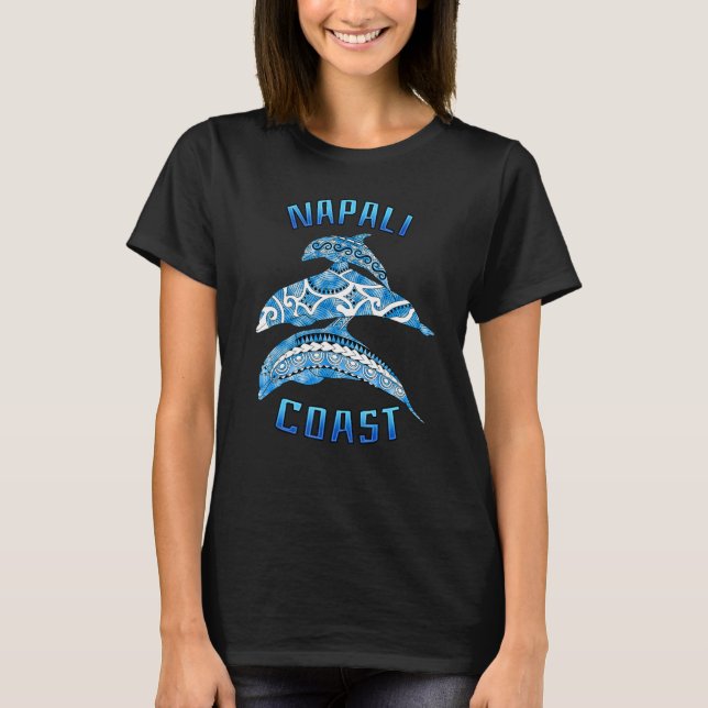 Camiseta Costa Napali, Hawái Vacaciones para delfines triba (Anverso)
