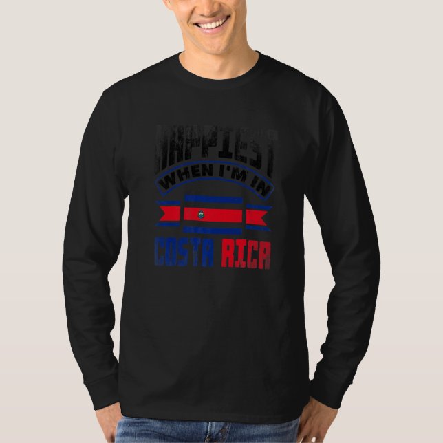 Camiseta Costa Rica Costa Rican Flag Happiest When Im In Co (Anverso)