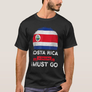 Camiseta Costa Rica Está Llamando Debo Ir Bandera De Costar