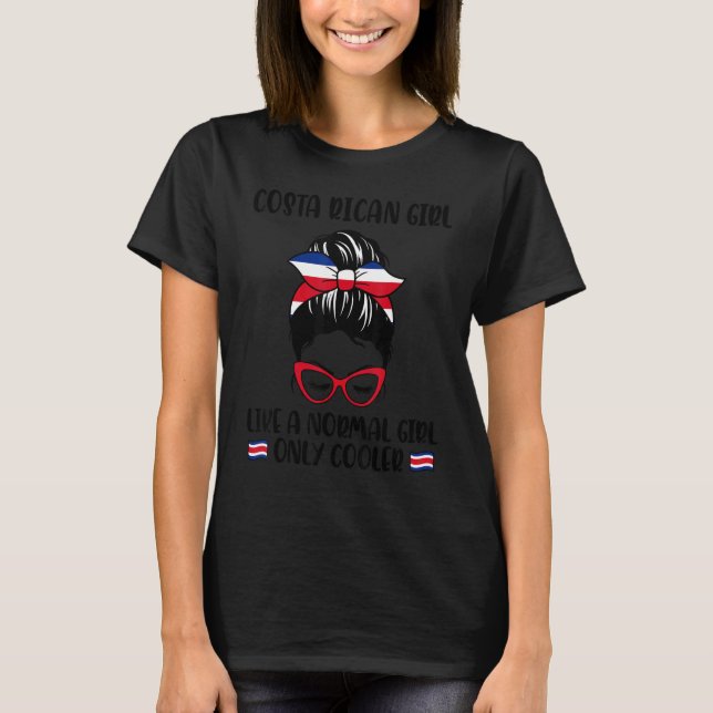 Camiseta Costa Rican Girl Like A Normal Girl Only Cooler Co (Anverso)