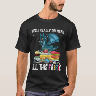 Camiseta Costando Sí Realmente Necesito Todo Este Dragón De