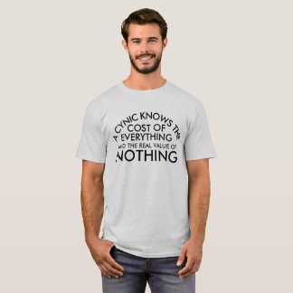 Camiseta Costo cínico de todo menos el valor de nada