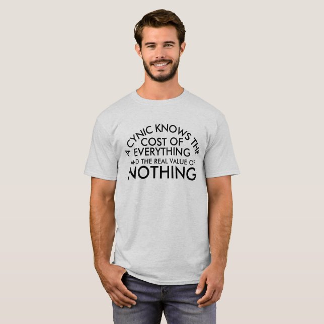 Camiseta Costo cínico de todo menos el valor de nada (Anverso completo)